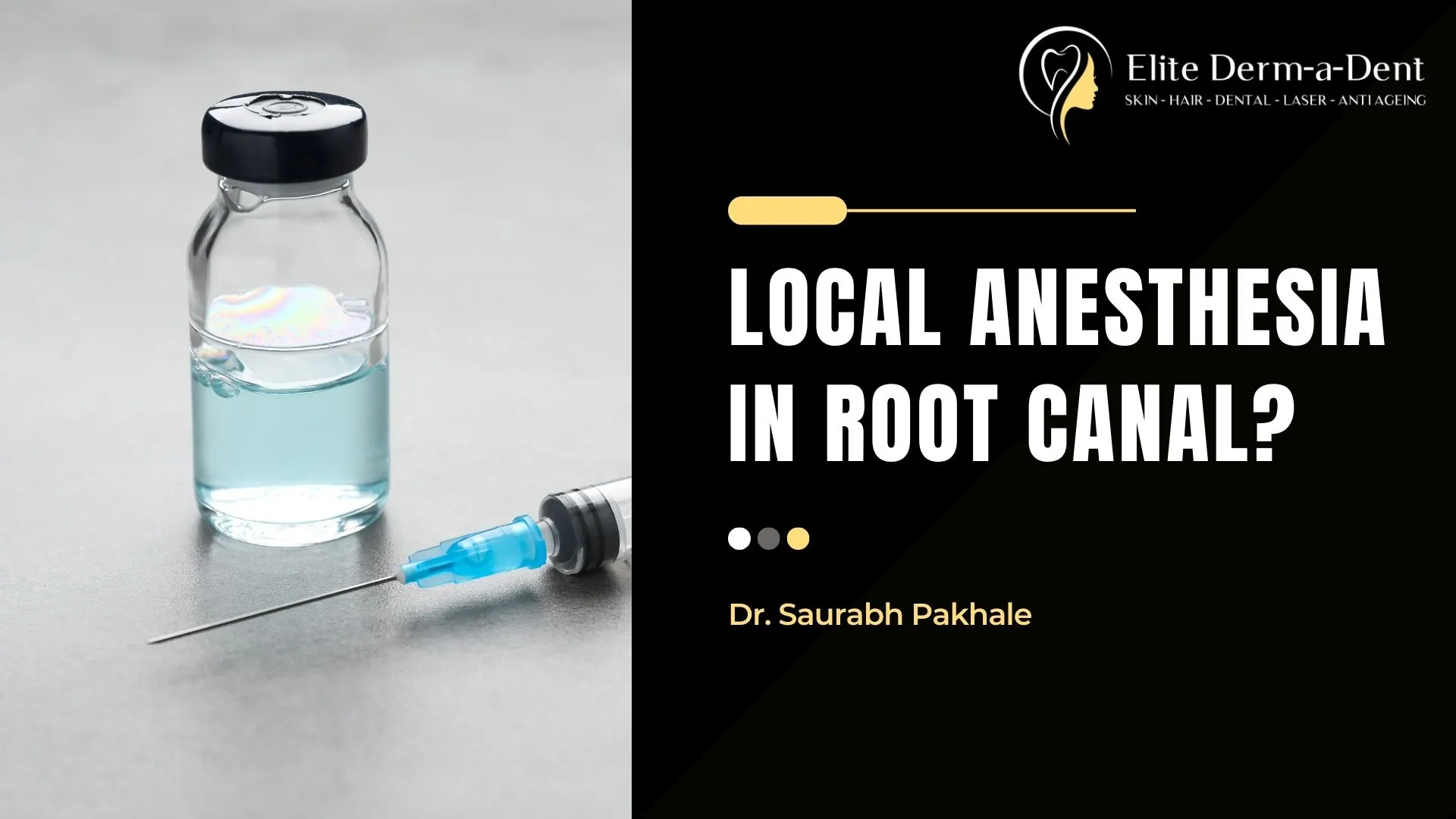 Local Anesthesia in Root Canals (2024) | Dr Saurabh Pakhale